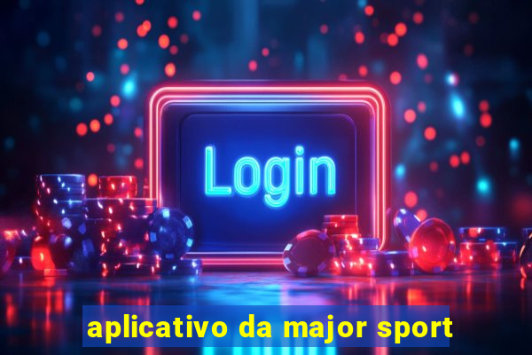 aplicativo da major sport